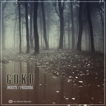 Goku – Insects / Pressure