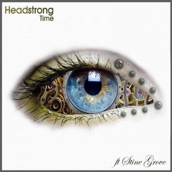 Headstrong feat. Stine Grove – Time