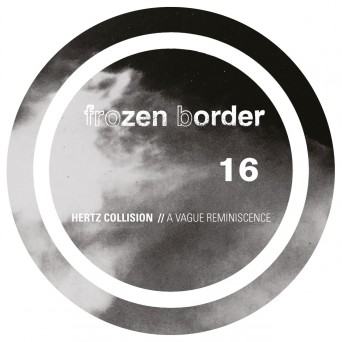 Hertz Collision – A Vague Reminiscence