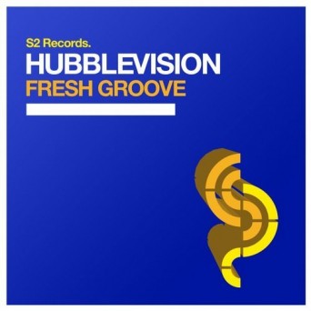 Hubblevision – Fresh Groove