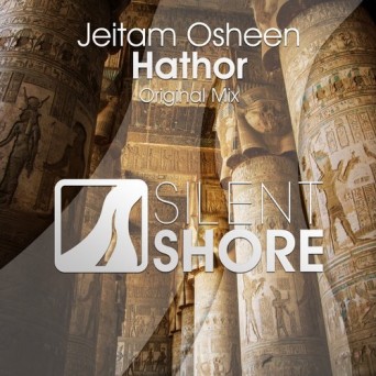 Jeitam Osheen – Hathor