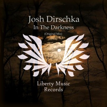 Josh Dirschka – In the Darkness