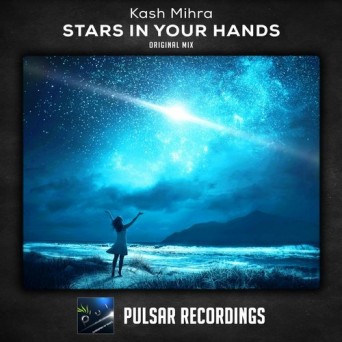 Kash Mihra – Stars In Your Hands