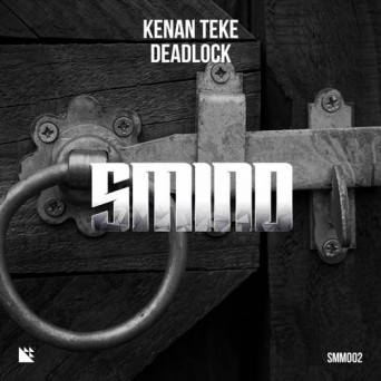 Kenan Teke – Deadlock