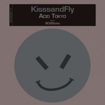 KisssandFly – Acid Tokyo