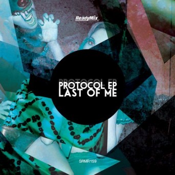 Last of Me – Protocol EP