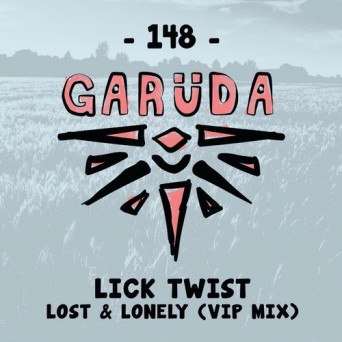 Lick Twist – Lost & Lonely – VIP Mix