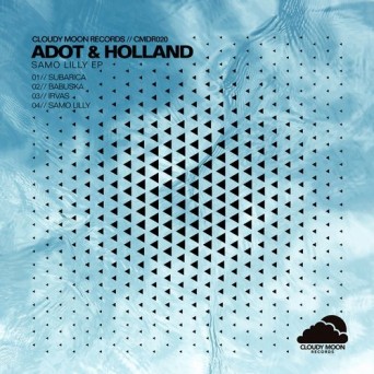 Adot & Holland – Samo Lilly