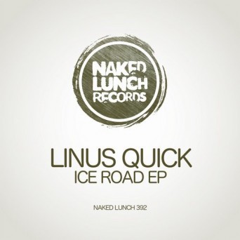 Linus Quick – Ice Road EP