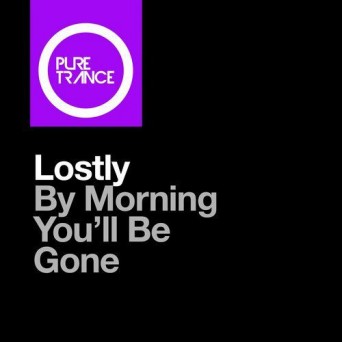 Lostly – By Morning Youll Be Gone