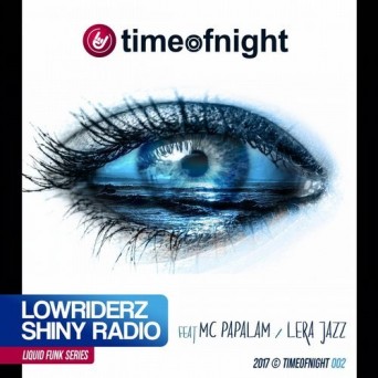 LowRIDERz, Shiny Radio – Liquid Funk Series
