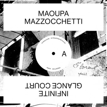 Maoupa Mazzocchetti – Infinite Glance Court