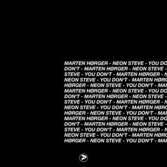 Marten Hørger & Neon Steve – You Don’t