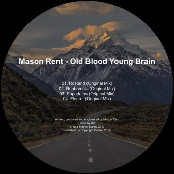 Mason Rent – Old Blood Young Brain