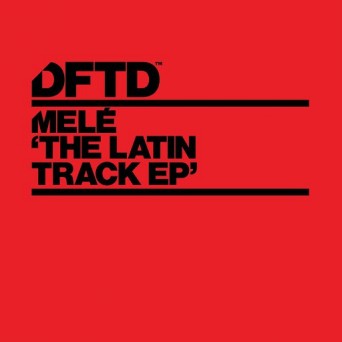Mele – The Latin Track EP