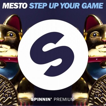 Mesto – Step Up Your Game