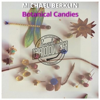 Michael Berklin – Botanical Candies