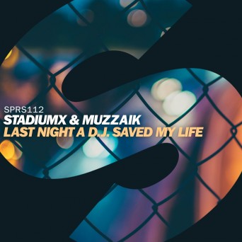 Muzzaik & Stadiumx – Last Night A D.J. Saved My Life