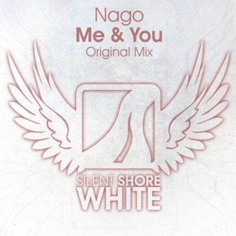 Nago – Me & You