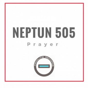 Neptun 505 – Prayer
