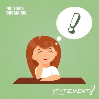 Nic Toms – Dream Big