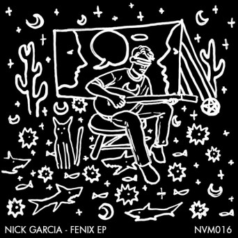 Nick Garcia – Fenix EP