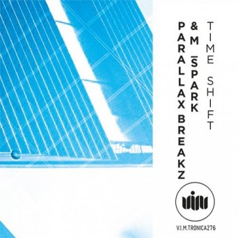 Parallax Breakz & M_Spark – Time Shift