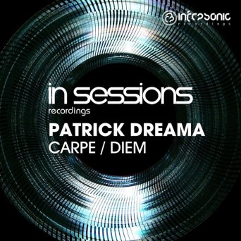 Patrick Dreama – Carpe Diem EP