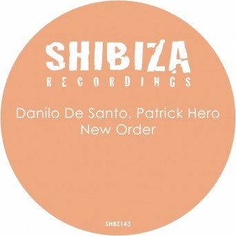 Danilo De Santo & Patrick Hero – New Order