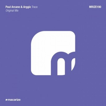 Paul Arcane & Arggic – Trace