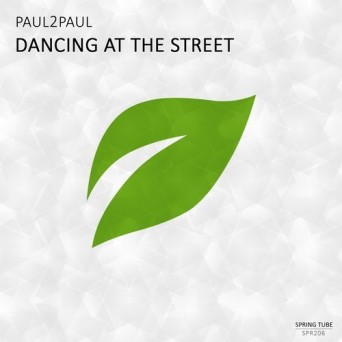 Paul2Paul – Dancing at the Street