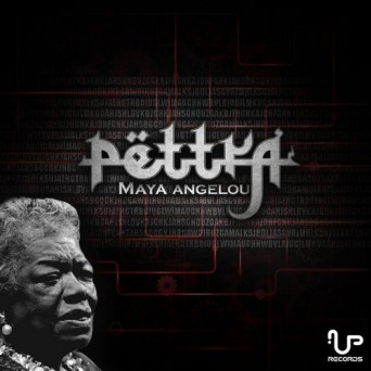 Pettra – Maya Angelou