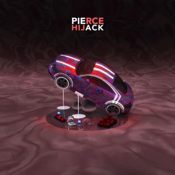 Pierce – Hijack EP