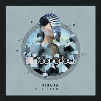 Pirupa – Get Back EP