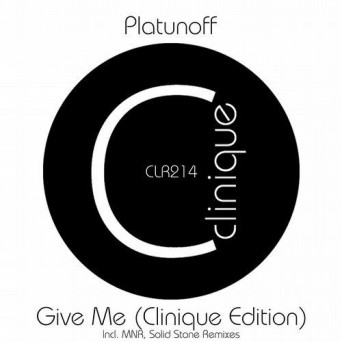 Platunoff – Give Me (Clinique Edition)