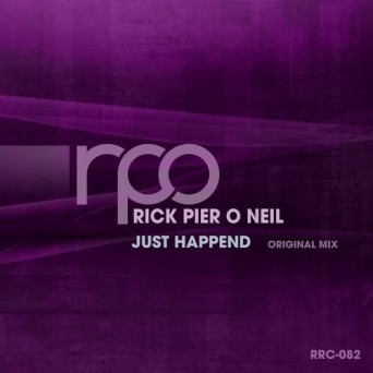 Rick Pier O’Neil – Just Happend