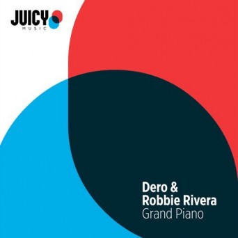 Robbie Rivera, Dero – Grand Piano