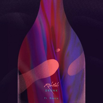 Robotaki – Drunk (feat. Reece)