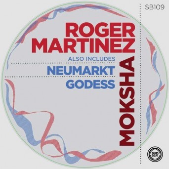 Roger Martinez – Moksha