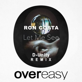 Ron Costa – Let Me See Remix