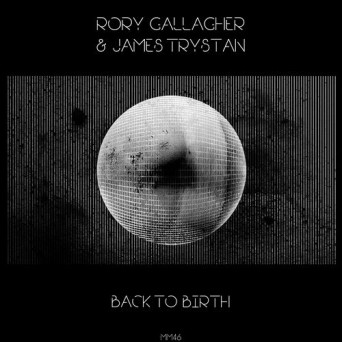 Rory Gallagher & James Trystan – Back To Birth