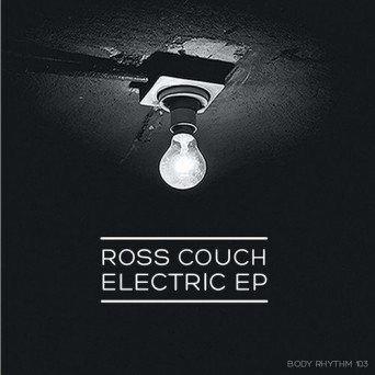 Ross Couch – Electric EP