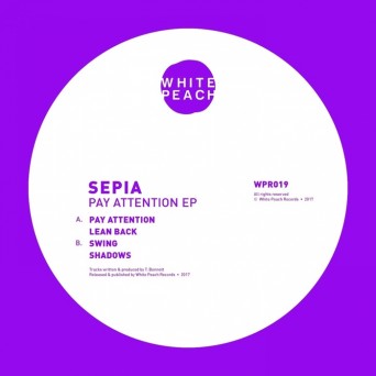 Sepia – Pay Attention EP