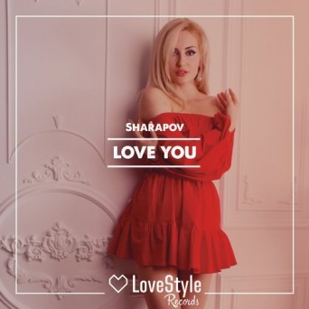 Sharapov – Love You