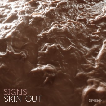 Signs – Skin Out