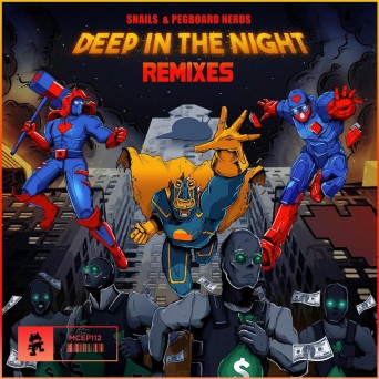 Snails & Pegboard Nerds – Deep in the Night Remixes