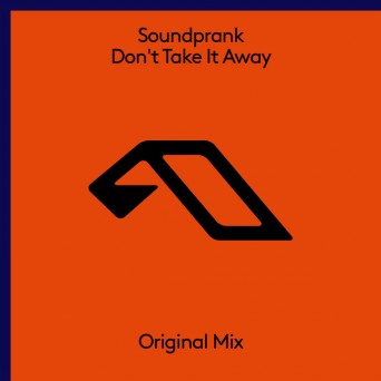 Soundprank – Don’t Take It Away