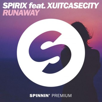 Spirix feat. Xuitcasecity – Runaway