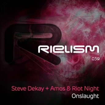 Steve Dekay + Amos & Riot Night – Onslaught