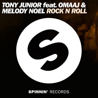 Tony Junior feat. Omaaj & Melody Noel – Rock n Roll